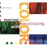 Pantone's Guide to Communicating with Color