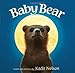 Baby Bear - Book by Kadir Nelson