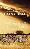 Leaves from the Fig Tree by 