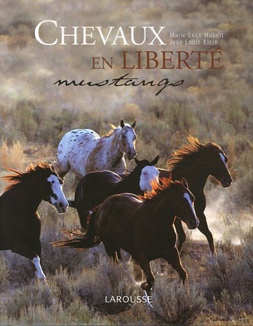 Chevaux en liberté : Mustangs by (Hardcover)