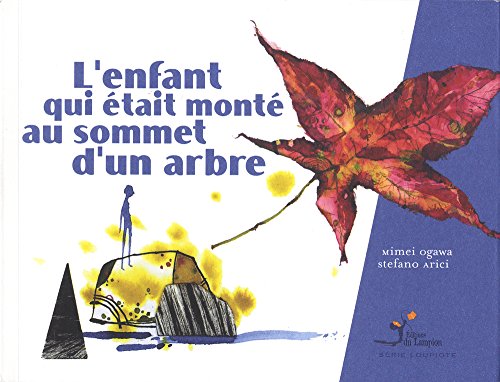 L' enfant qui était monté au sommet d'un arbre