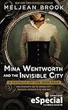 Mina Wentworth and the Invisible City (Iron Seas)