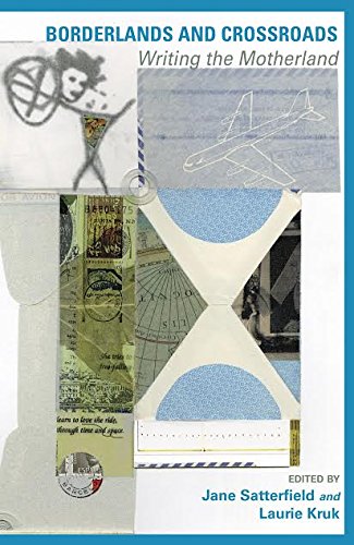 Borderlands and Crossroads: Writing the Motherland