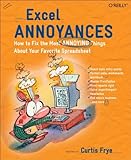 Excel Annoyances: How to Fix the Most Annoying Things about Your Favorite Spreadsheet by 