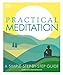 Practical Meditation: A Simple Step-by-Step Guide by Giovanni Dienstmann