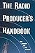 The Radio Producer's Handbook