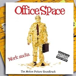 Office Space: The Motion Picture Soundtrack