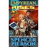 Empyrean Rises: Scale of the Stars: Book 1