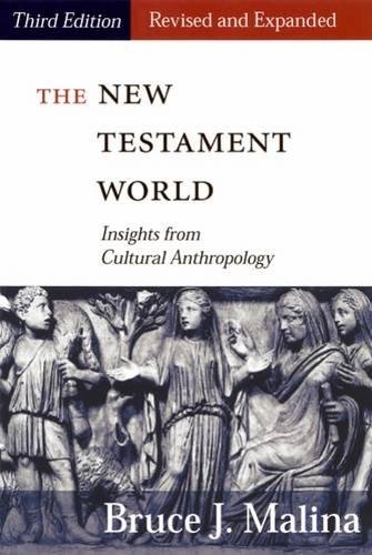 Download The New Testament World: Insights from Cultural Anthropology 3rd edition Download The New Testament World: Insights from Cultural Anthropology 3rd edition