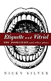 Etiquette and Vitriol: The Food Chain and Other Plays by Nicky Silver