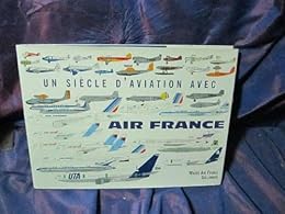 Un  siècle d'aviation avec Air France