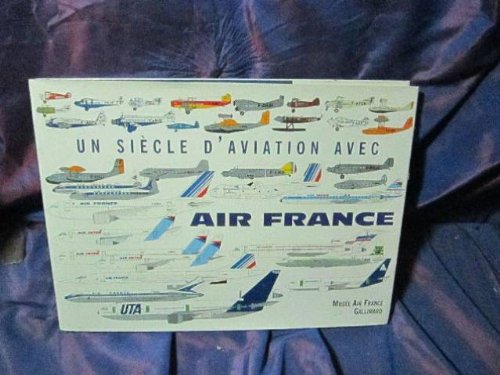 Un  siècle d'aviation avec Air France