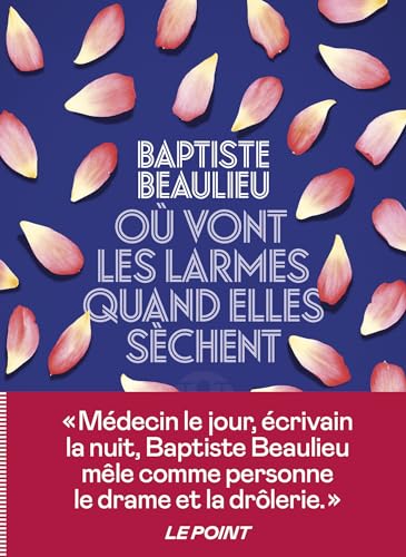 Où vont les larmes quand elles sèchent (French Edition)