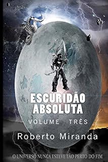 Livro Escuridão Absoluta: volume três