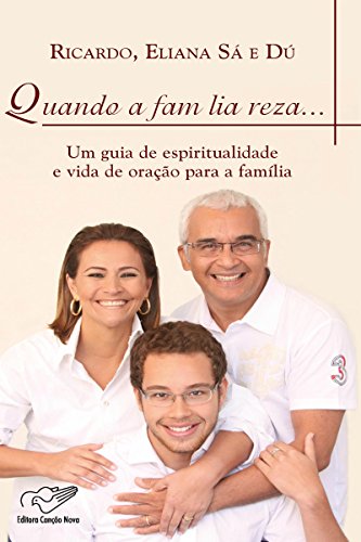 Quando a família reza (Portuguese Edition)