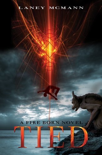 TIED (A Fire Born Novel Book 1)