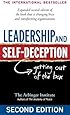 Leadership and Self-Deception: Getting Out of the Box