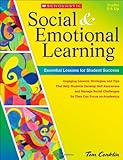 Social and Emotional Learning in Middle School: Essential Lessons for Student Success: Engaging Lessons, Strategies, and Tips That Help Students ... Navigate Middle School and Focus on Academics
