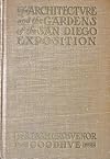 The Architecture and the Gardens of the San Diego Exposition, a pictorial survey of the..., described by C.M. Winslow, with an essay by C.S. Stein and an introduction by B.S. Goodhue.