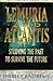 Lemuria & Atlantis: Studying the Past to Survive the Future by Shirley Andrews