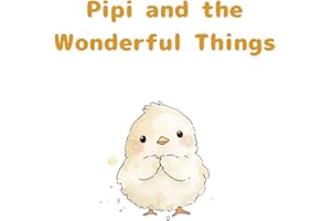 Pipi and the Wonderful Things (Japanese Edition)