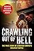 Crawling Out of Hell: The True Story of a British Sniper's Greatest Battle by