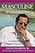 Masculine Vulnerabilities: The Power of an Inner Man Revealed by 