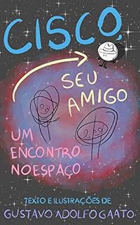 Livro Cisco, seu amigo: Um encontro no espaço
