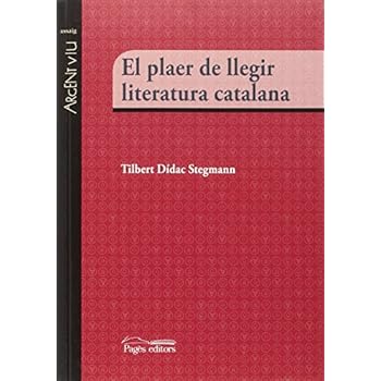El plaer de llegir literatura catalana (Argent Viu)
