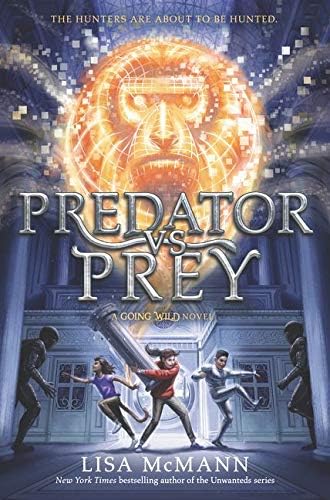 Going Wild #2: Predator vs. Prey Hardcover – Illustrated, October 3, 2017