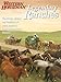 Legendary Ranches: The Horses, History And Traditions Of North America's Great Contemporary Ranches by
