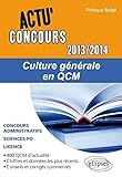 Culture générale en QC2013-2014 (Actu concours) by 