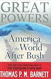 Great Powers: America and the World After Bush