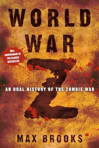 World War Z (Deluxe Slipcase Edition): An Oral History of the