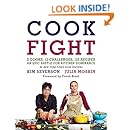 CookFight: 2 Cooks, 12 Challenges, 125 Recipes, an Epic Battle for Kitchen Dominance