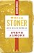 William Stoner and the Battle for the Inner Life: Bookmarked by Steve Almond