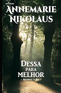 Livro Dessa para melhor: Histórias fatais