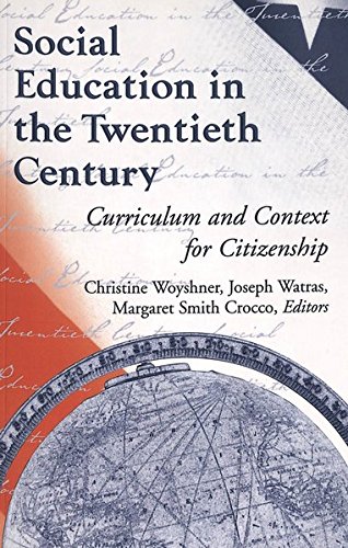 Social Education in the Twentieth Century: Curriculum and...