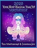 2020: Your Most Magical Year Yet!: A Purposeful Planner for Everyday Enchantment: Calendar with Spel by 