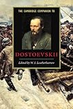The Cambridge Companion to Dostoevskii (Cambridge Companions to Literature) by W Leatherbarrow