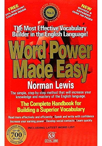 Word Power Made Easy (By Norman Lewis) Book The Most Effective Vocabulary Builder in The English Language WORD POWER MADE EASY Norman Lewis, The Simple Step By Step Method that will increase your knowledge and mastery of the language english. The Complete Handbook for Building Superior Vocabulary. Read more effectively and efficiently. Speak and write with confidence. Increase your earning power. Develop social contacts. Learn quickly. Including Latest World List. New Edition 2022