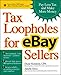 Tax Loopholes for eBay Sellers: Pay Less Tax and Make More Money