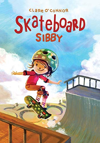 Skateboard Sibby by Clare O'Connor