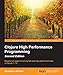 Clojure High Performance Programming - Second Edition by Shantanu Kumar