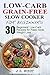 Paleo: Paleo. Paleo Slow Cooker. Low Carb Grain-Free Paleo Slow Cooker for Beginners. 30 Beginners' Paleo Low-Carb Recipes for Extreme Weight Loss and Paleo Style (Paleo Slow Cooker, Paleo, Low Carb)