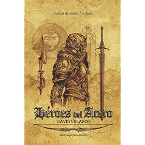 Héroes del Acero: Librojuego (Saga de Neithel) (Spanish Edition)