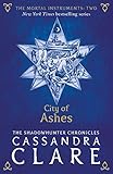 The Mortal Instruments 2: City of Ashes by Cassandra Clare