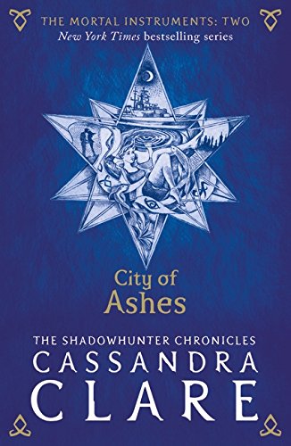 The Mortal Instruments 2: City of Ashes by Cassandra Clare (Paperback)
