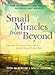 Small Miracles from Beyond: Dreams, Visions and Signs that Link Us to the Other Side by Yitta Halberstam, Judith Leventhal