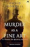 Front cover for the book Murder as a Fine Art by David Morrell